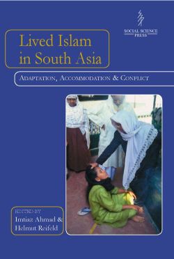 Orient Lived Islam in South Asia: Adaptation, Accommodation and Conflict